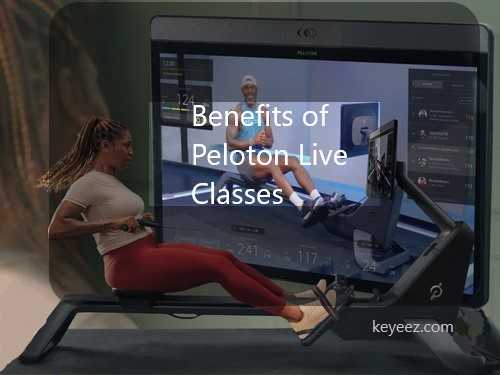 keyeez.com/Benefits of Peloton Live classes