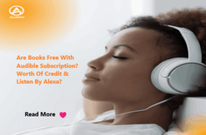 Are books free with audible Subscription